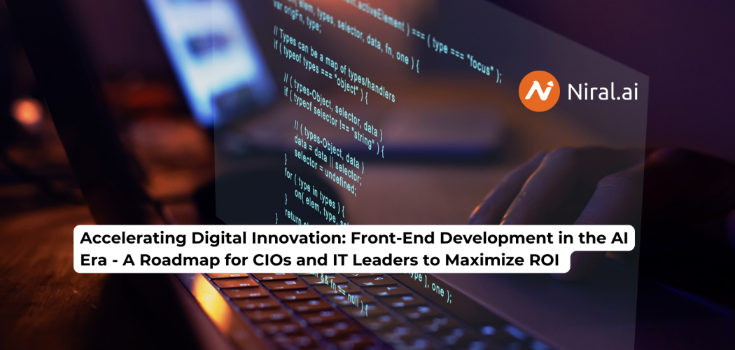 Accelerating Digital Innovation: Front-End Development in the AI Era – A Roadmap for IT Leaders